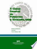 X Censo General de Población y Vivienda, 1980. Estado de Chihuahua. Volumen I, tomo 8