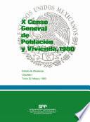 X Censo General de Población y Vivienda, 1980. Estado de Zacatecas. Volumen I. Tomo 32