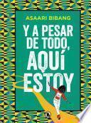 Libro Y a pesar de todo, aquí estoy