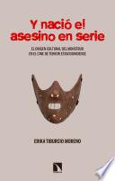 Y nació el asesino en serie