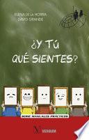 ¿Y tú qué sientes?