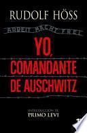 Yo, comandante de Auschwitz